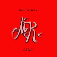 Klub Krunk @J.Blair (Qua Inspo)
