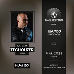 Huambo Radio Show w/ TecHouzer (MAR '24)