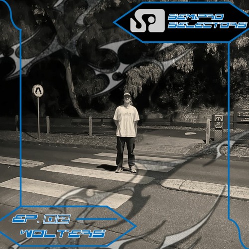 SEMIPRO SELECTORS EP.02 - Wolters