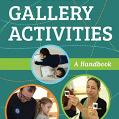 [ACCESS] KINDLE 📁 Museum Gallery Activities: A Handbook (American Alliance of Museum