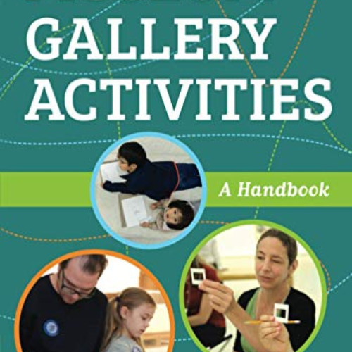 [Free] PDF 📪 Museum Gallery Activities: A Handbook (American Alliance of Museums) by