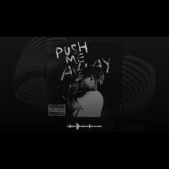 Juice WRLD - Push Me Away (NEW CDQ LEAK)