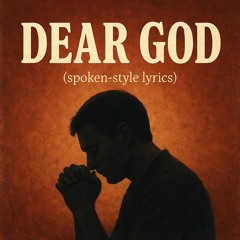 Dear God (A Talk With God)