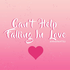 Can't Help Falling in Love