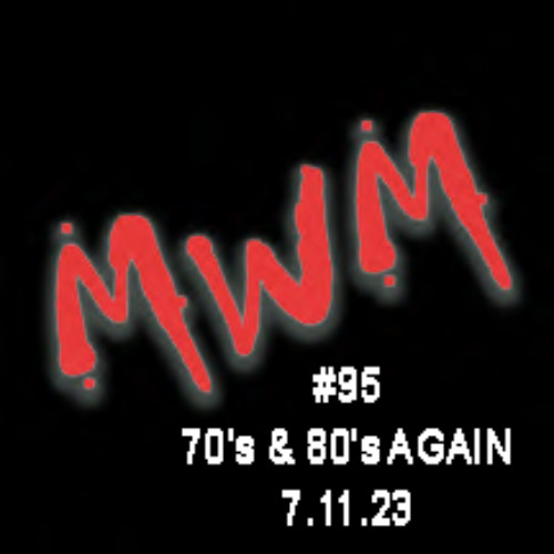 95 70's & 80's AGAIN 7.11.2023