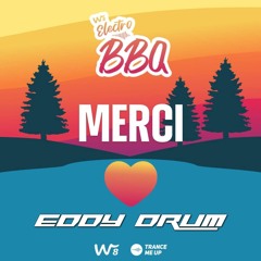 W8 ElectroBBQ 2024 - Eddy Drum GuestMix