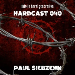 HARDCAST040 -PAUL SIEBZEHN X T.I.H.G. SHOW CASE X UNDER HELL MADRID