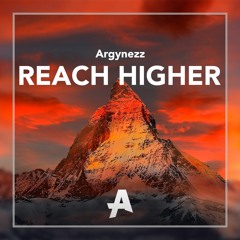 Argynezz - Reach Higher