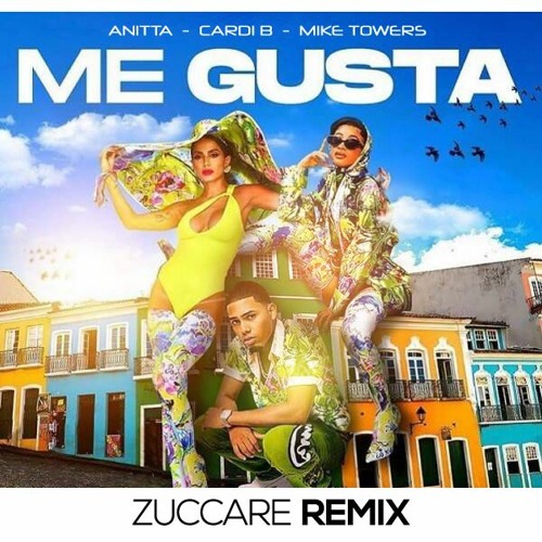 Anitta - Me Gusta (Feat. Cardi B & Myke Towers) (Zuccare Remix)