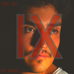 FELI LIVE SESSION VOL #001 PT. IX - DESCENT INTO MADNESS
