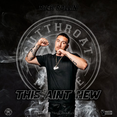 Rich Rollin - This Aint New
