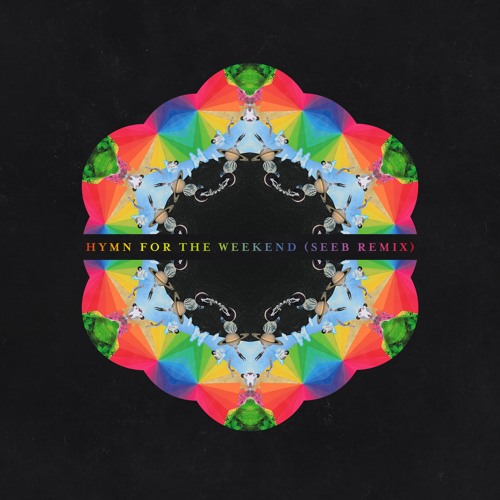 Hymn for the Weekend (Seeb Remix)