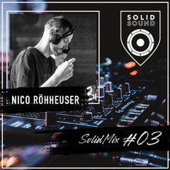 SolidMix #03 for SOLID SOUND by Nico Röhheuser