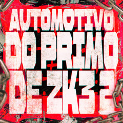 DJ ZK3 - Automotivo Do Primo De Zk3, Vol. 2
