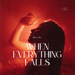 When Everything Falls
