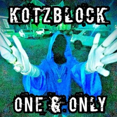 One & Only ( Free Download ) KotzBlock