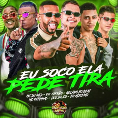 EU SOC0 ELA PEDE TIR@ - GELADO NO BEAT,LEO DA ZO,EO CIFRÃO,EO MISTERIO,FEAT MC DU RED