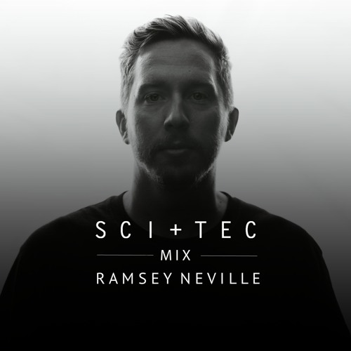 SCI+TEC Mix w/ Ramsey Neville