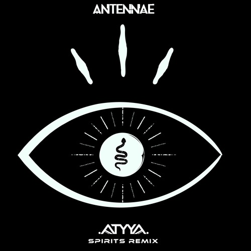 Antennae - Spirits (ATYYA Remix)