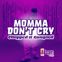 MoneySign $uede - Momma Don't Cry (Chopped N Lungzed) | DJ JB Joogen aka Javid Joggins