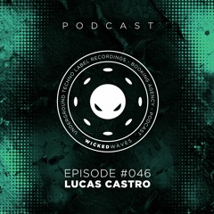 Wicked Waves PODCAST #046 - LUCAS CASTRO