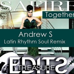 Safire Together Andrew S Latin Rhythm Soul Remix 2021