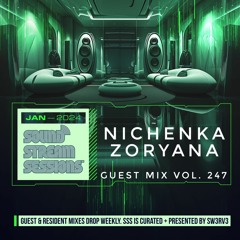 Guest Mix Vol. 247 (Nichenka Zoryana) - MINI MIX DNB 2024