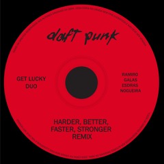 Daft Punk - Harder Better Faster Stronger (Get Lucky - Ramiro Galas & Esdras Nogueira Remix)