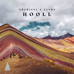 Archipel x CLVBS: Hooll