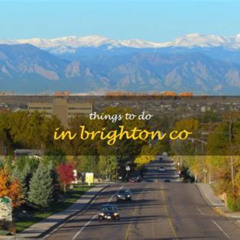 Best Things To Do In Brighton Colorado Tours Reviews
