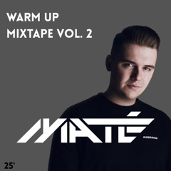 MATÉ Warm Up Mixtape Vol. 2