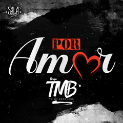 Grupo TMB - Por Amor