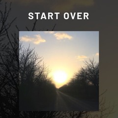 Start over (1)