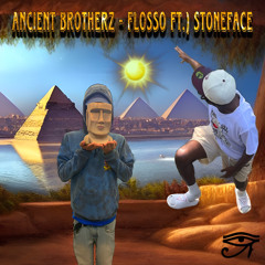 Ancient Brotherz - Flosso Ft.) StoneFace [Prod.By] Sidus Mixed By Millennial Sounds
