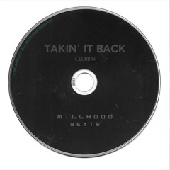 Millhood - Takin' It Back