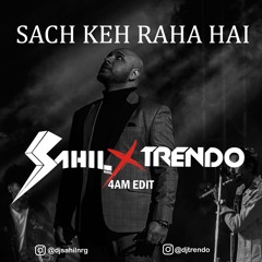 B Praak - Sach Keh Raha Hai (Sahil NRG X Trendo 4AM edit)[MP3]+[WAV] -2A-130