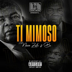 Naice Zulo X BC - Ti - Mimoso (feat. - Maureo)