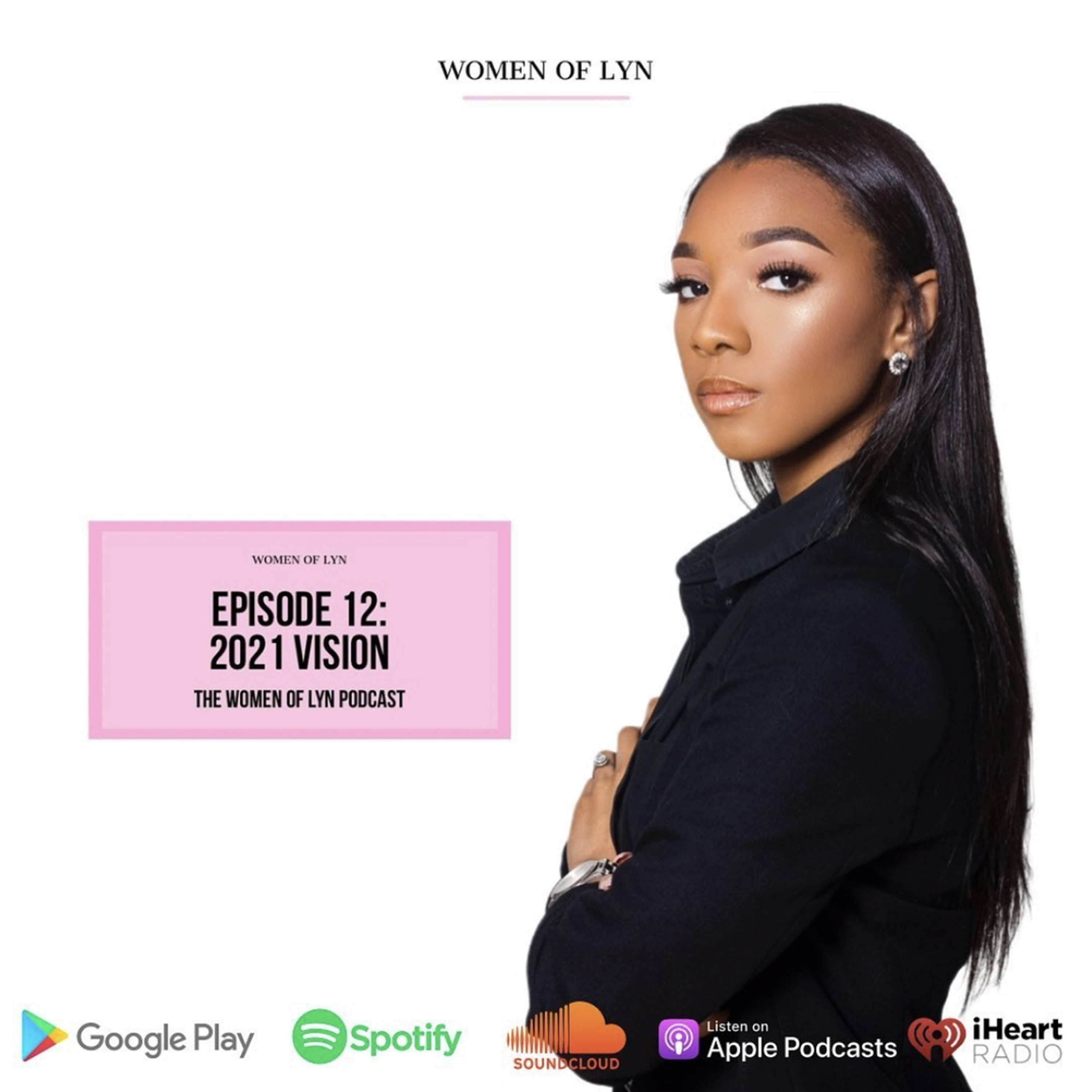 Episode 12: ”2021 Vision”