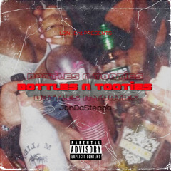 Bottles & Tooties (Prod. YOUNG MADZ)