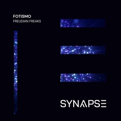 FOTISMO - Freudian Freaks [AYA SYNAPSE]