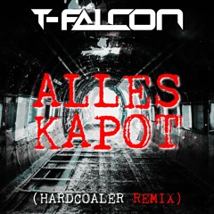Alles Kapot (Hardcoaler Remix) [Radio Edit]