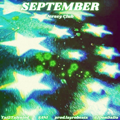 September #JerseyClub (Tai2Talented☆ x SANI x layrobeats x AJDonDaDa)
