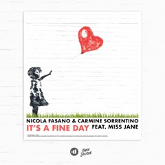 Nicola Fasano & Carmine Sorrentino ft Miss Jane - It's a Fine Day