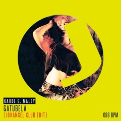 GATÚBELA (Johansel Club Edit) - KAROL G, Maldy - 098 bpm