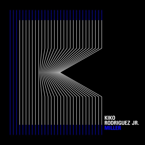 Kiko , Rodriguez Jr. - Miller