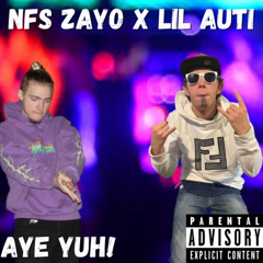 Aye Yuh! (feat. Lil Auti)