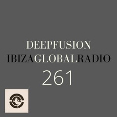 261.DEEPFUSION @ IBIZAGLOBALRADIO (Alex Kentucky) 16/03/21