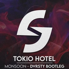 Tokio Hotel - Monsoon (DVRSTY DnB Bootleg)