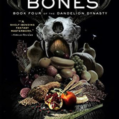 Get EBOOK 📘 Speaking Bones (4) (The Dandelion Dynasty) by  Ken Liu EBOOK EPUB KINDLE