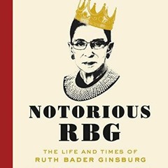PDF Book Notorious RBG: The Life and Times of Ruth Bader Ginsburg